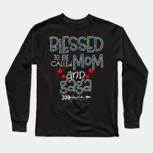 Blessed To be called Mom and gaga Long Sleeve T-Shirt